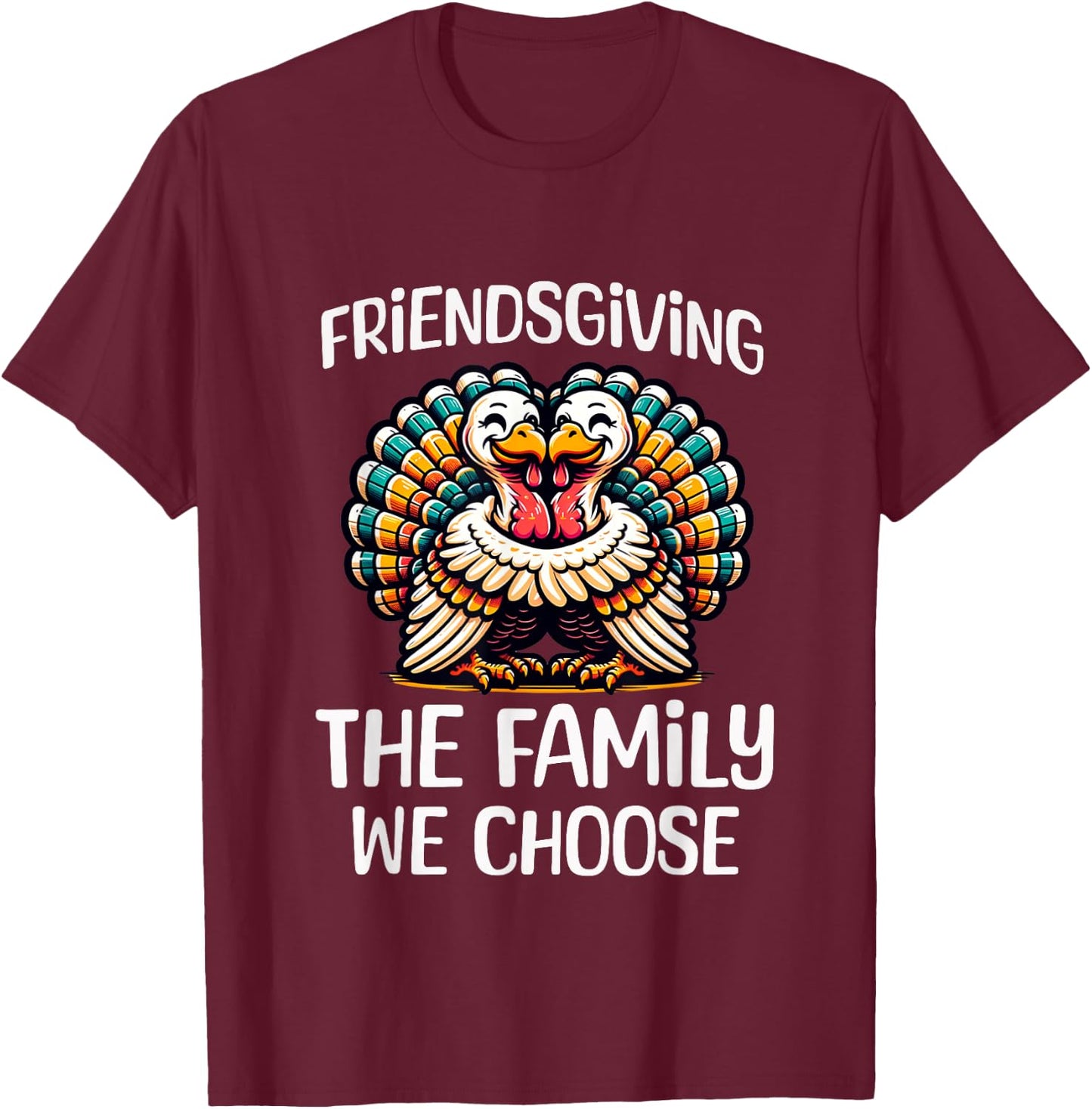 Funny Friendsgiving Shirt Women Turkey Friendsgiving T-Shirt - T-Shirt | Maroon