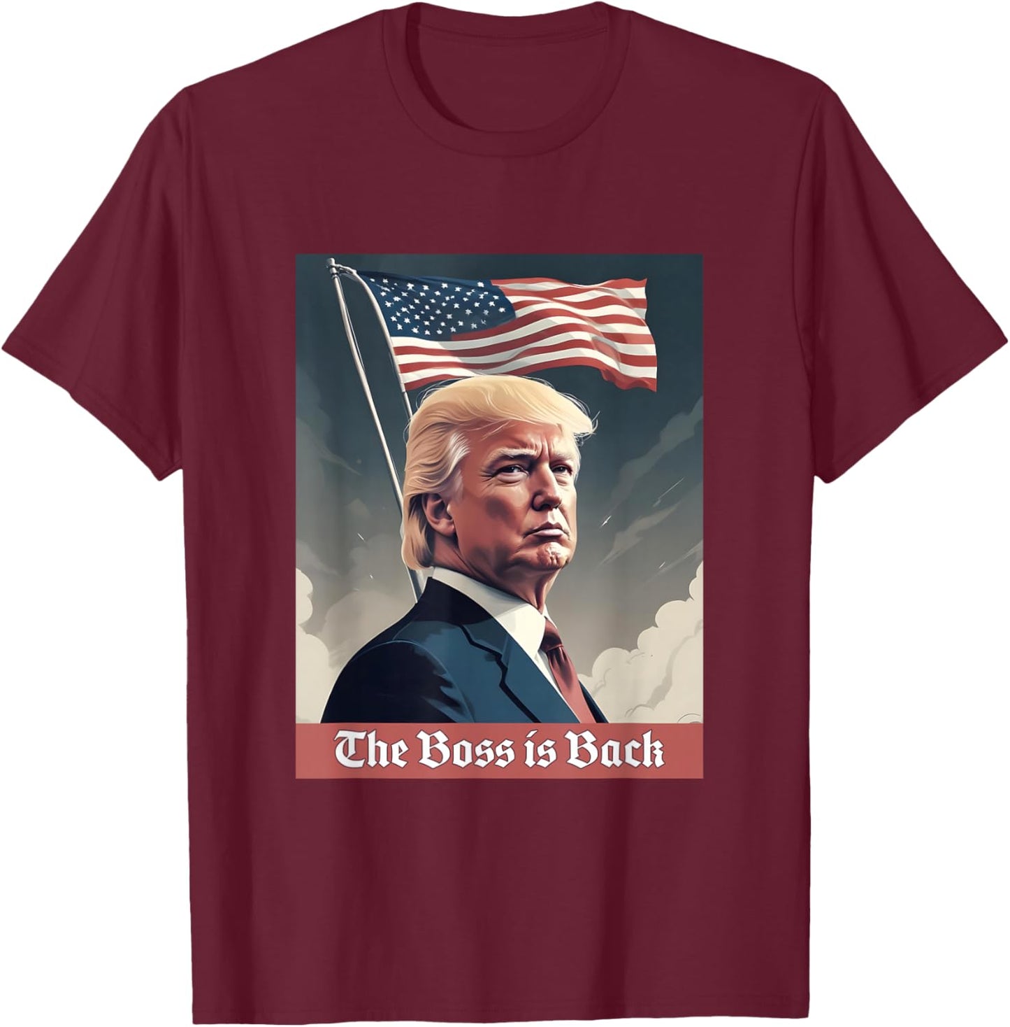 Trump 2024 President | The Boss is Back T-Shirt - T-Shirt | Maroon
