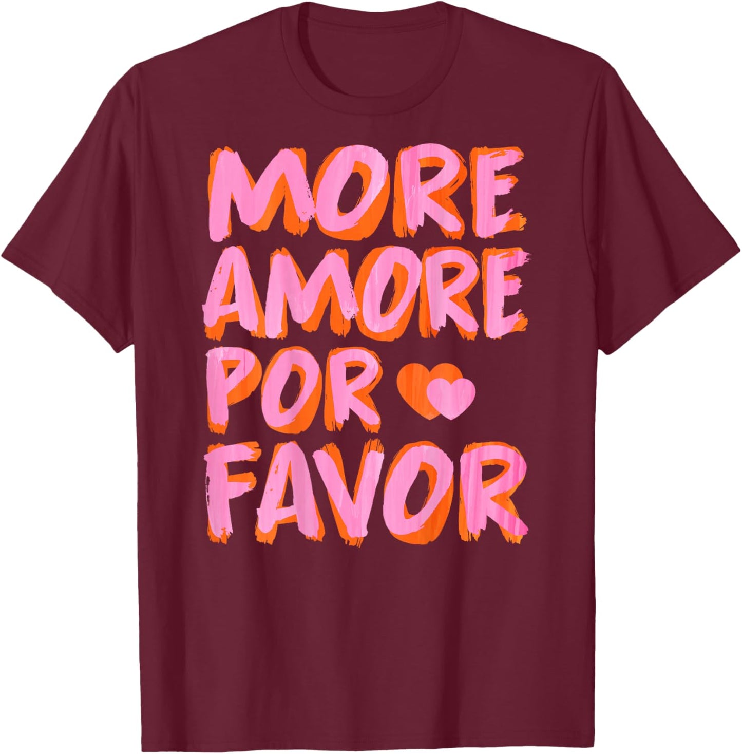 More Amore Por Favor X More Love Self Love Selflove Back T-Shirt - T-Shirt | Maroon