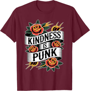 Kindness is Punk T-Shirt - T-Shirt | Maroon
