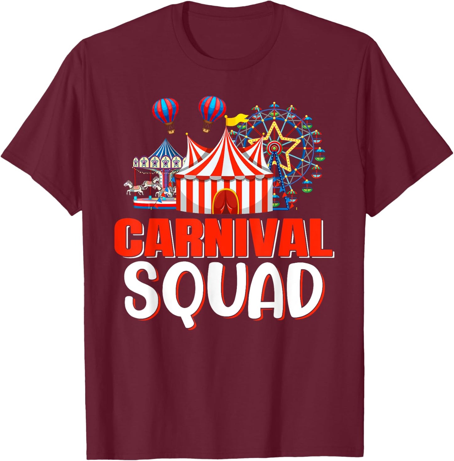Carnival Squad Funny Circus Staff Costume Circus Theme Party T-Shirt - T-Shirt | Maroon