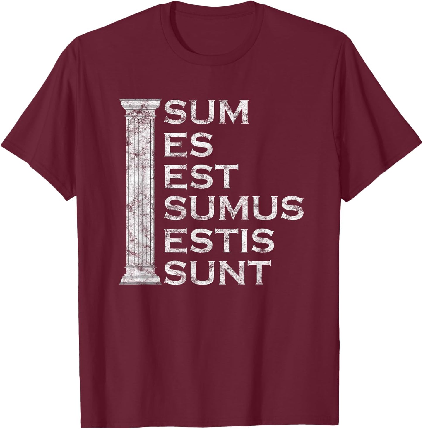 Sum Es Est Sumus Estis Sunt - Latin Teacher T-Shirt - T-Shirt | Maroon