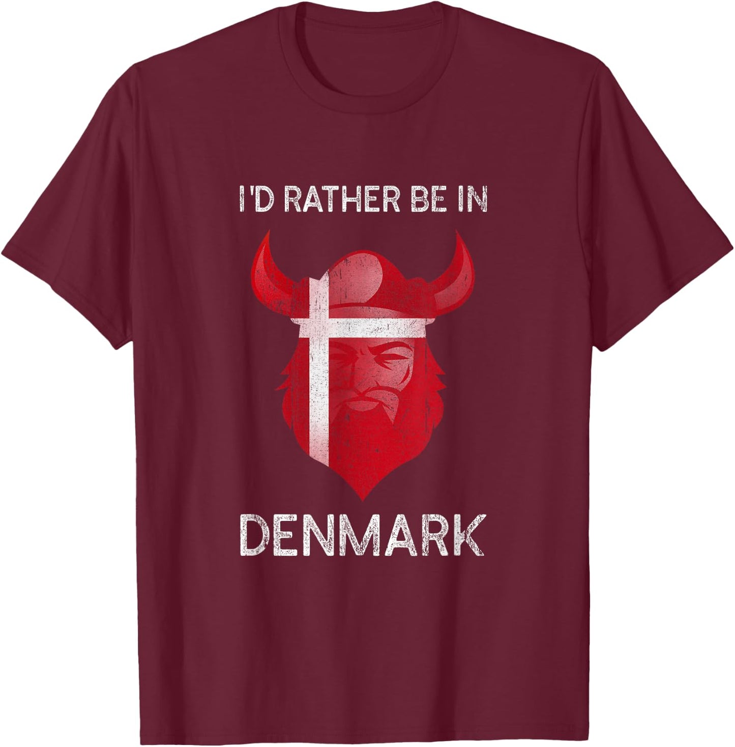 I'd Rather Be in Denmark - Funny Denmark Flag Souvenir T-Shirt - T-Shirt | Maroon