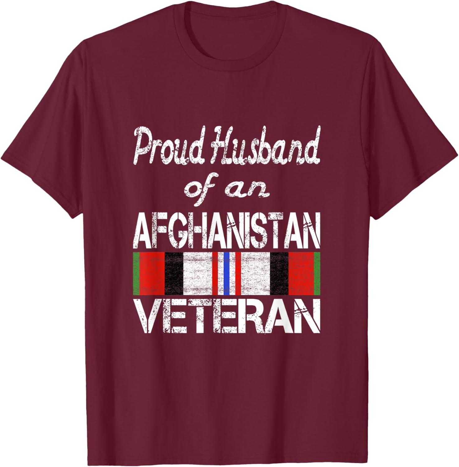 Proud Husband of an Afghanistan Veteran T-Shirt - T-Shirt | Maroon