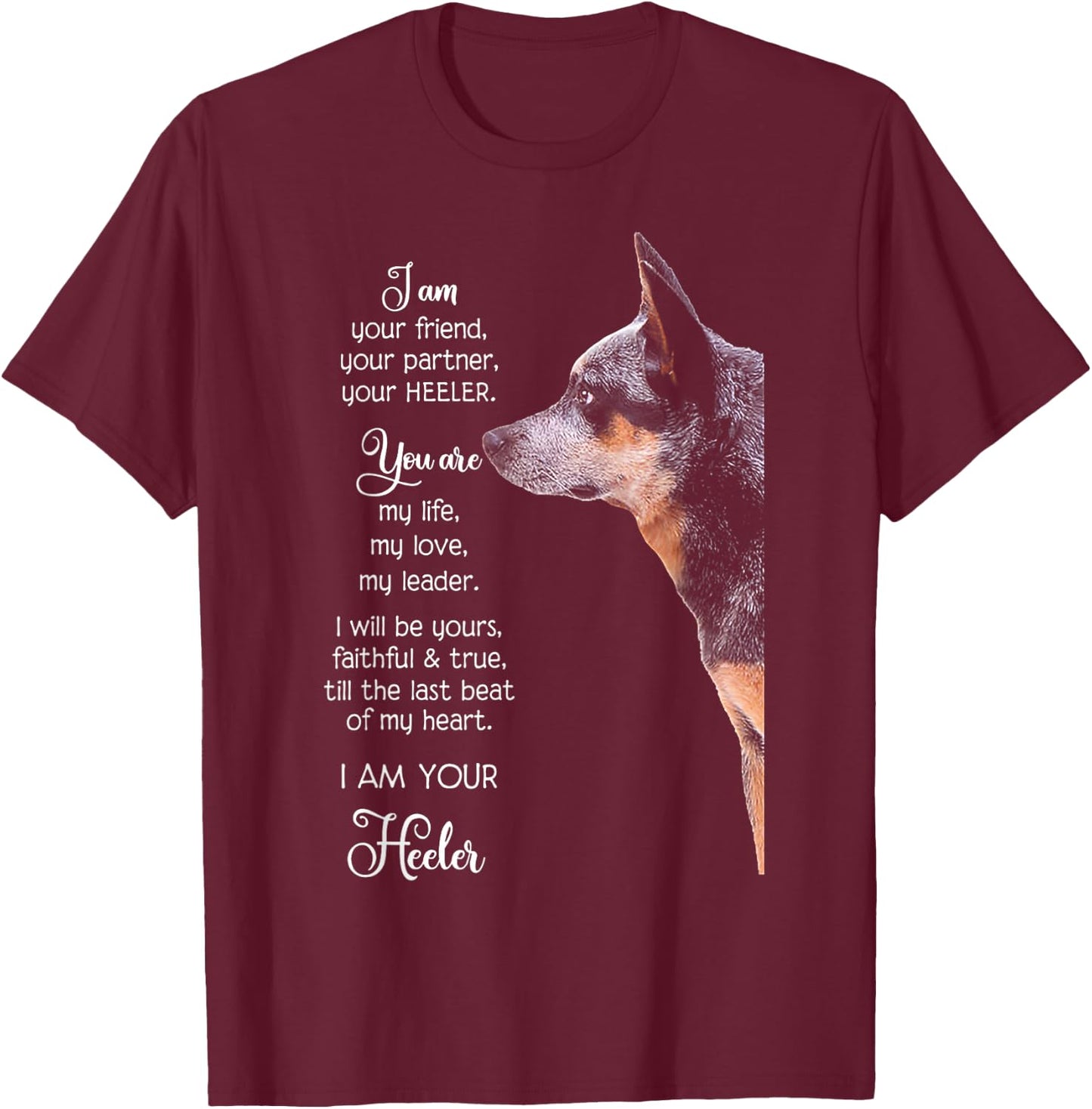 I Am Your Friend Your Partner Your Heeler Small T-Shirt - T-Shirt | Maroon