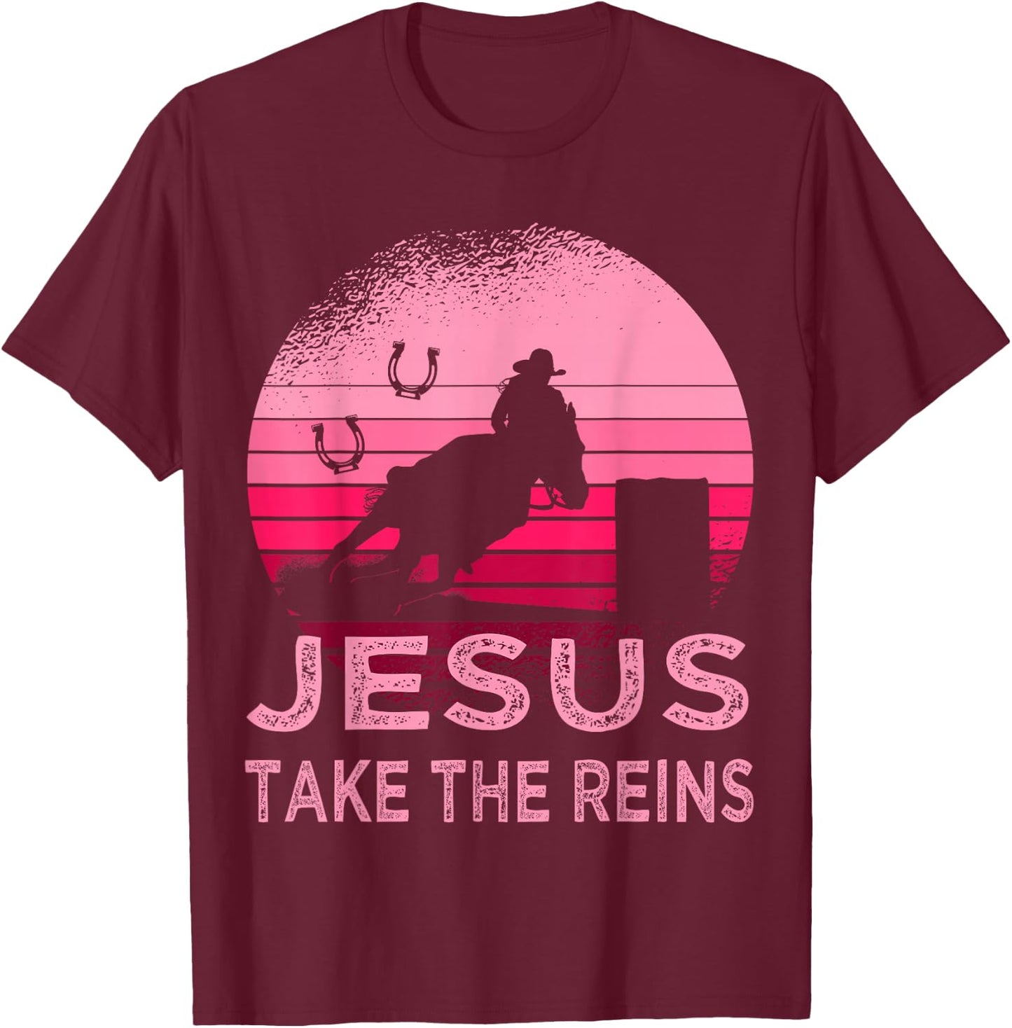 Pink Retro Horse Barrel Racing Jesus Take the Reins Rodeo T-Shirt - T-Shirt | Maroon