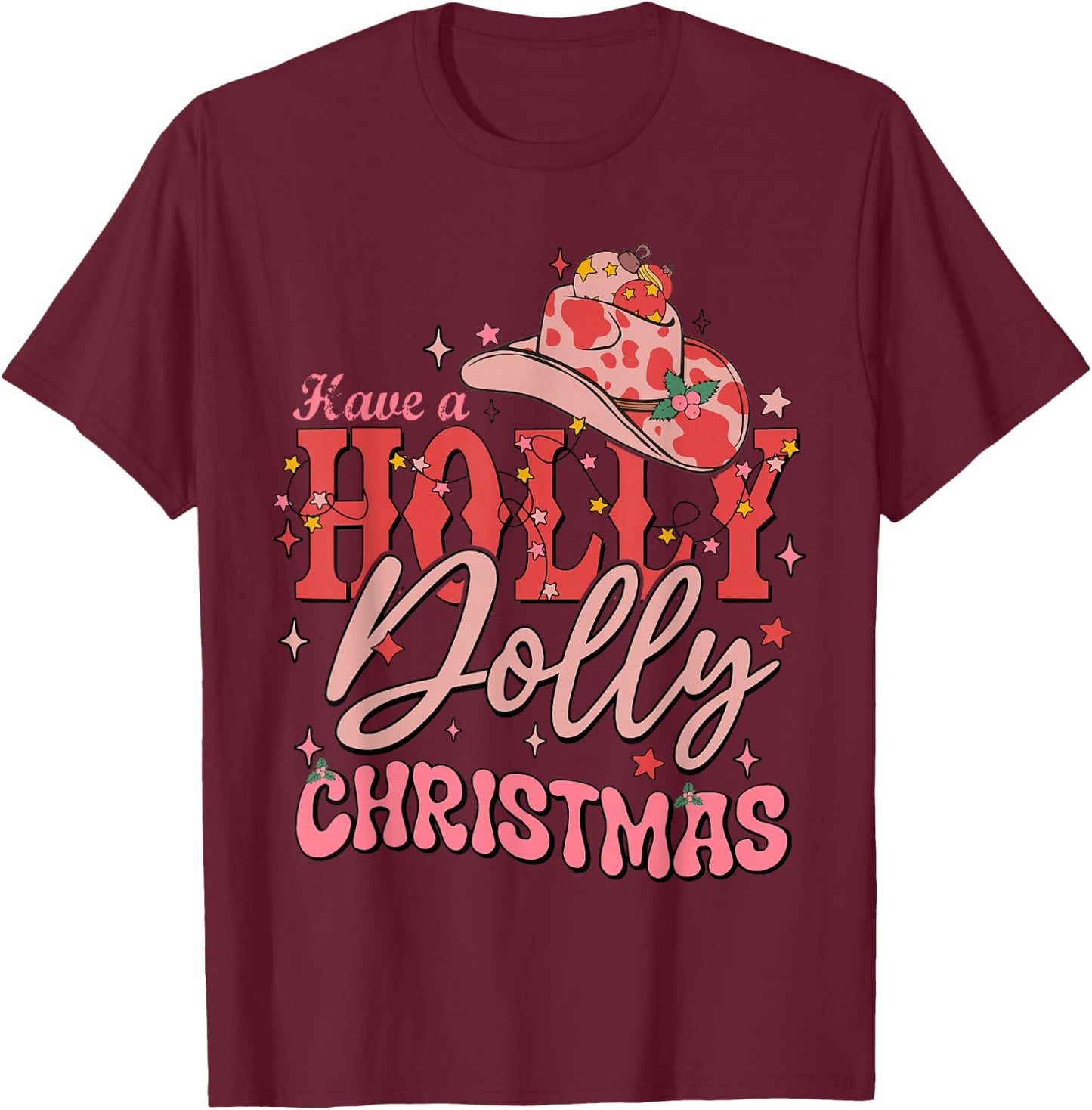 Funny Christmas Have A Holly Christmas Jolly Cowgirl Xmas - Black, -Adults, Short Sleeve, , Christmas Cowgirl , Size: Small T-Shirt - T-Shirt | Maroon