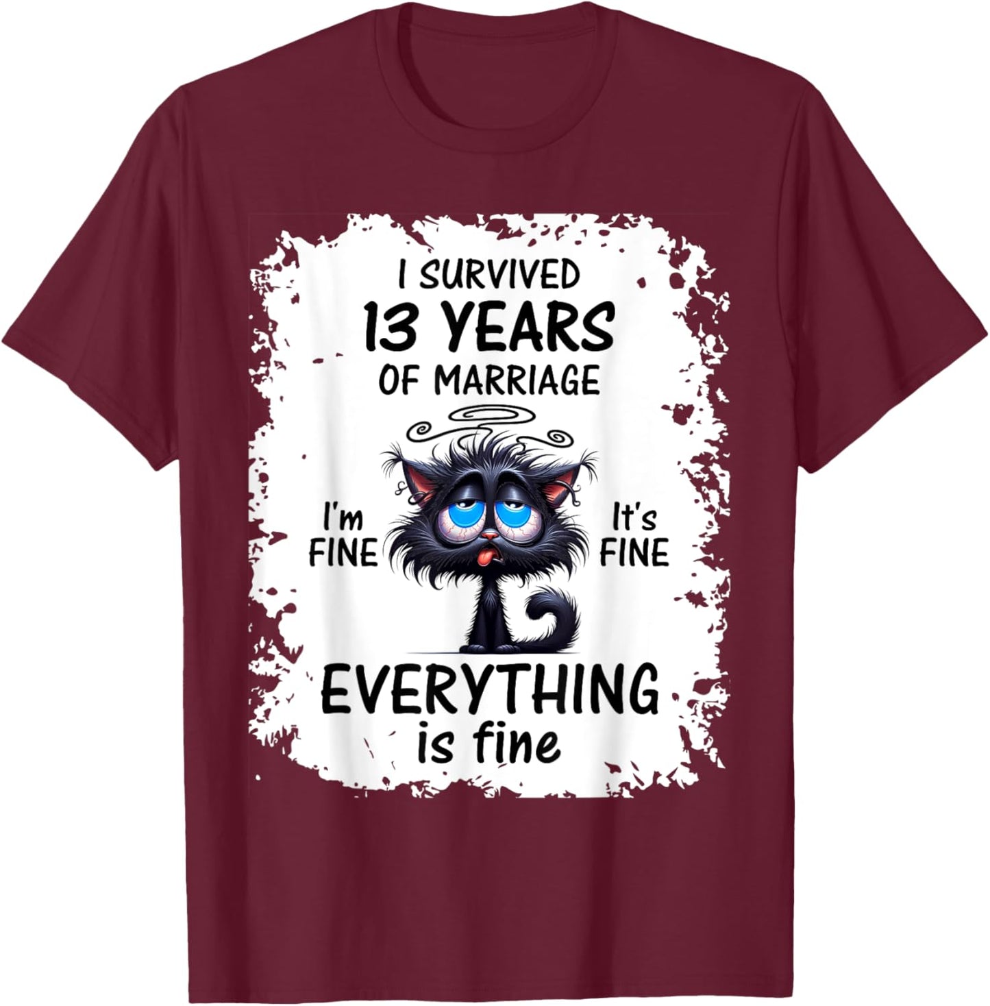 Lace Wedding I Survived 13 Years Of Marriage T-Shirt - T-Shirt | Maroon