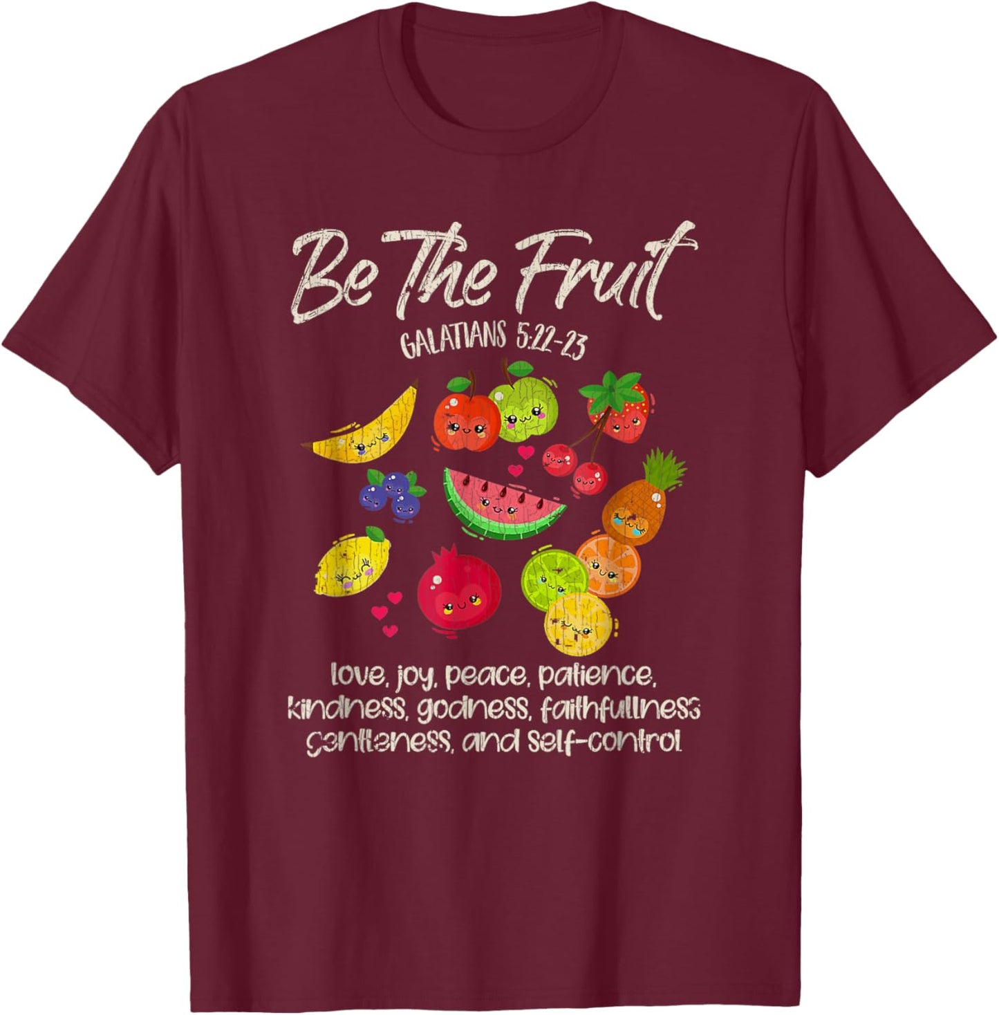 Vintage Retro Be The Fruit Christian Verse Spirit Galatians T-Shirt - T-Shirt | Maroon