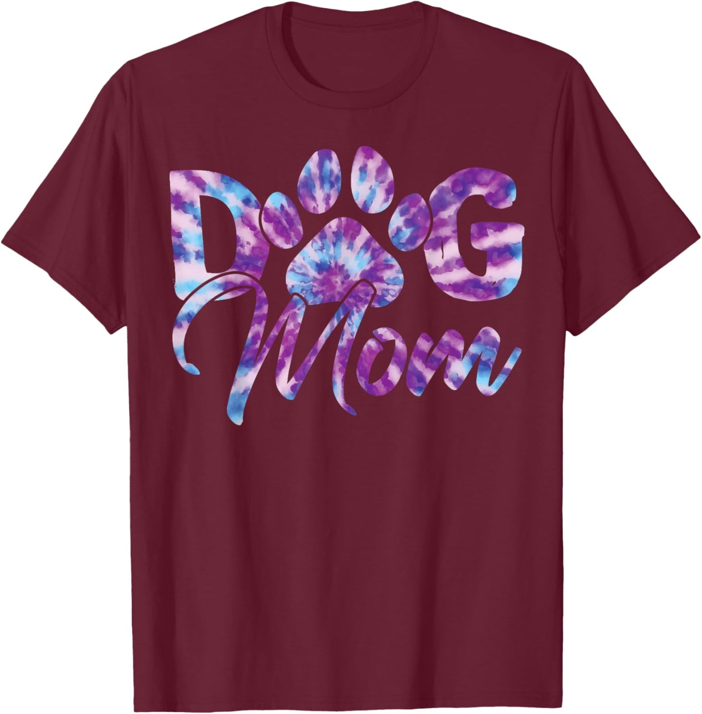 Tie Dye Dog Mom Apparel Dog Lover Gifts Paw Print T-Shirt - T-Shirt | Maroon