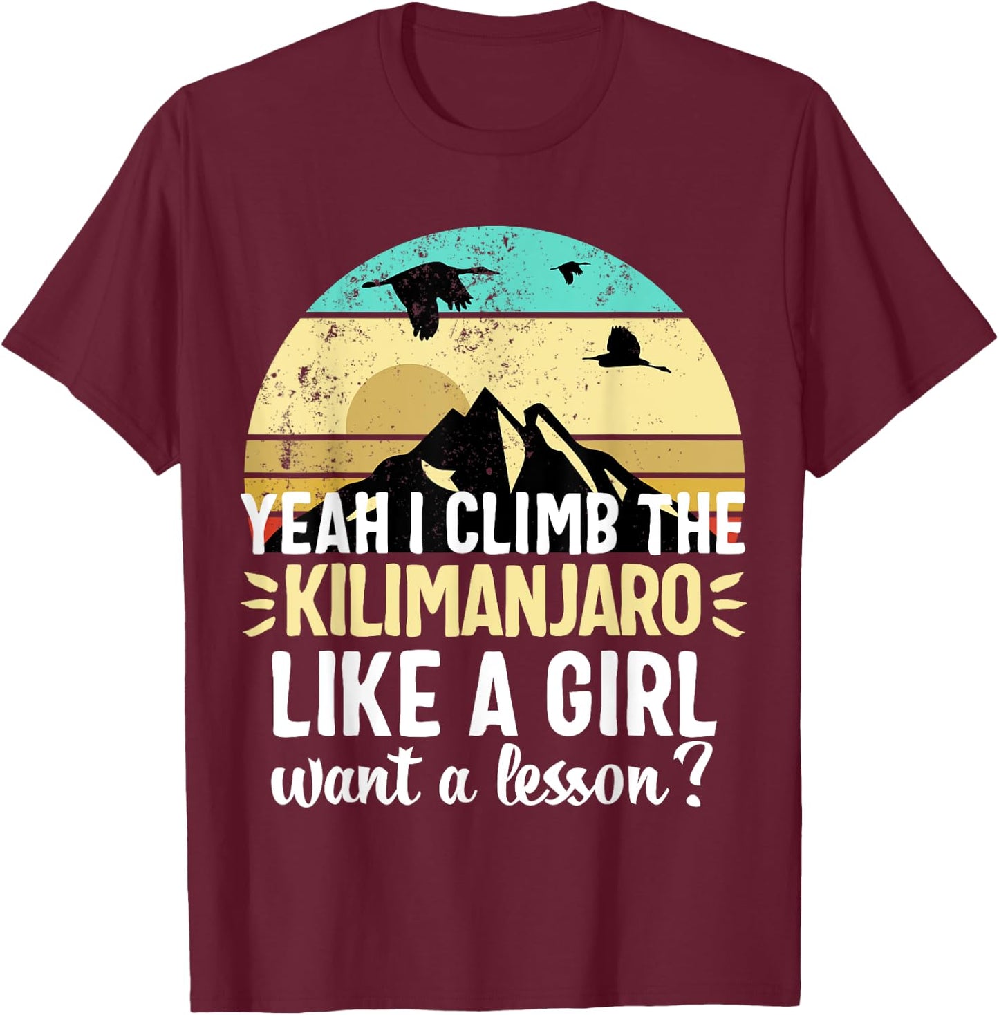 Vintage Kilimanjaro Mount Mountain Climbers Gift T-Shirt - T-Shirt | Maroon