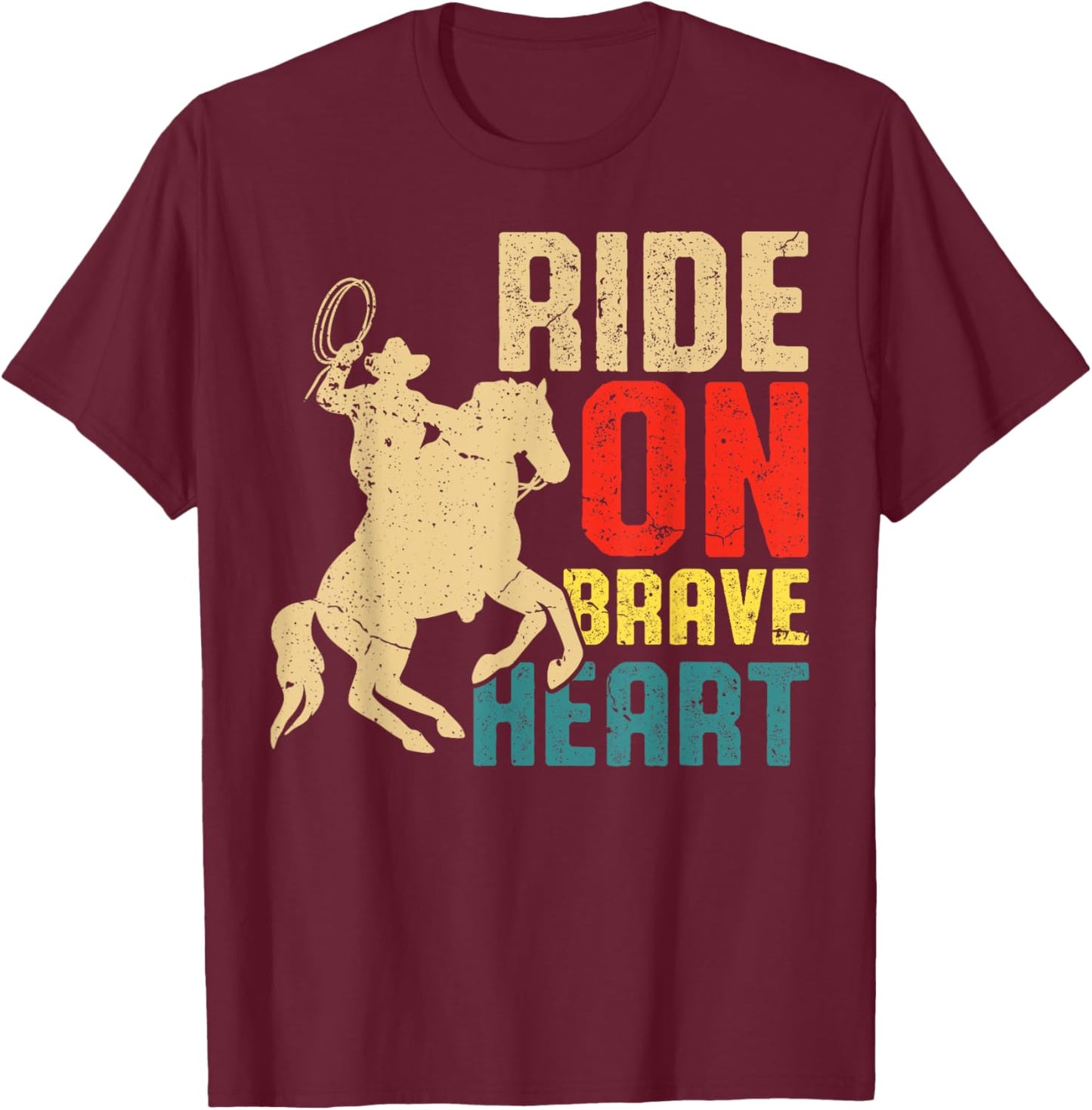 Ride On Brave Heart Equestrian Horse Riding T-Shirt - T-Shirt | Maroon