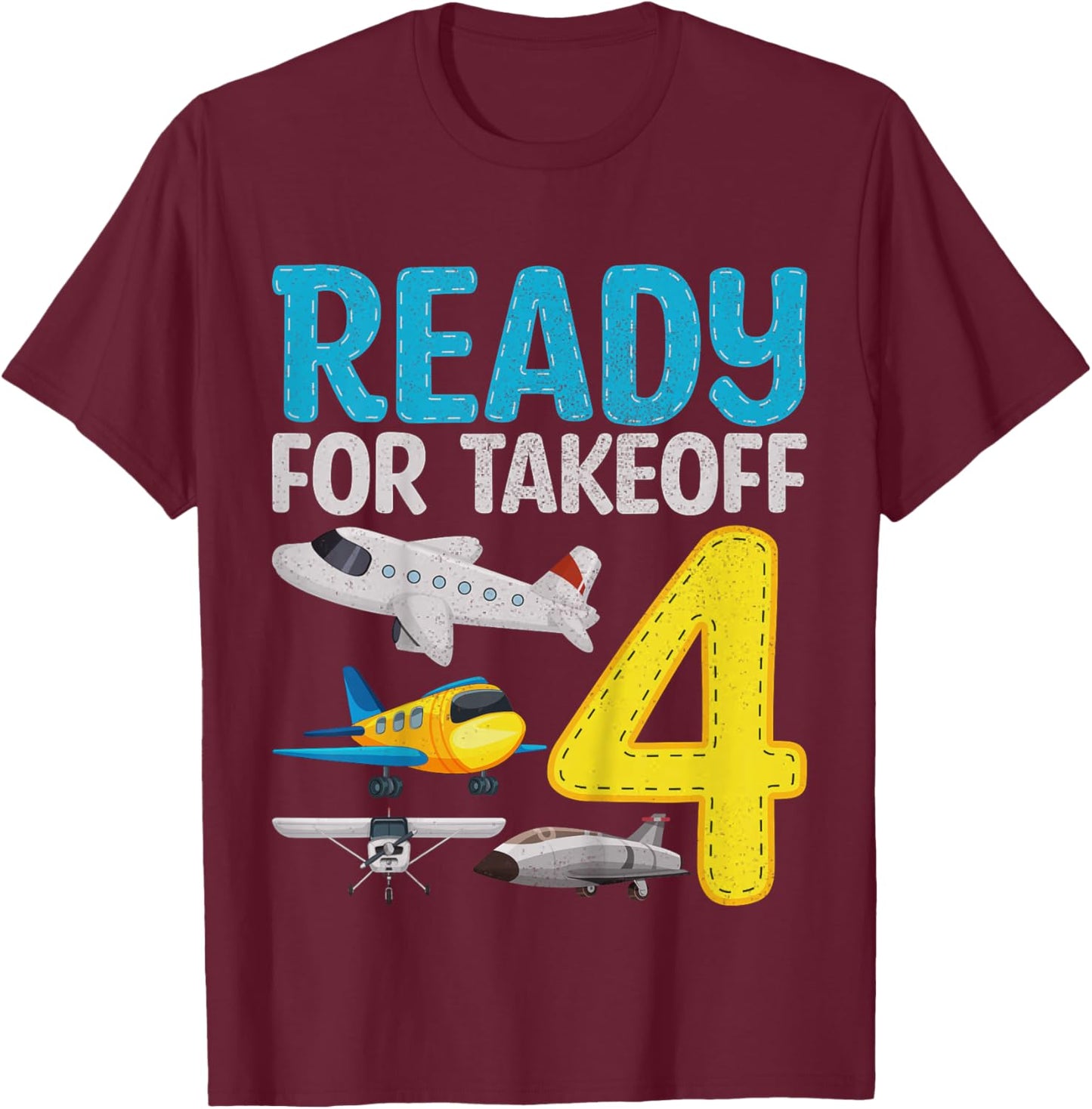Kids Ready For Takeoff I'm 4 Airplane 4 Years Old 4th Birthday T-Shirt - T-Shirt | Maroon