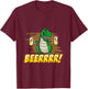 Beer Drinking Dinosaur Cool T-Rex Graphic BEERRRR! T-Shirt - T-Shirt | Maroon