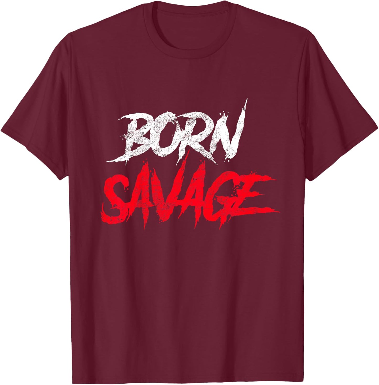 Born Savage Savage for Boys Girls Toddler Gift T-Shirt - T-Shirt | Maroon