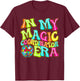 Disco Groovy In My Magic Coordinator Era T-Shirt - T-Shirt | Maroon