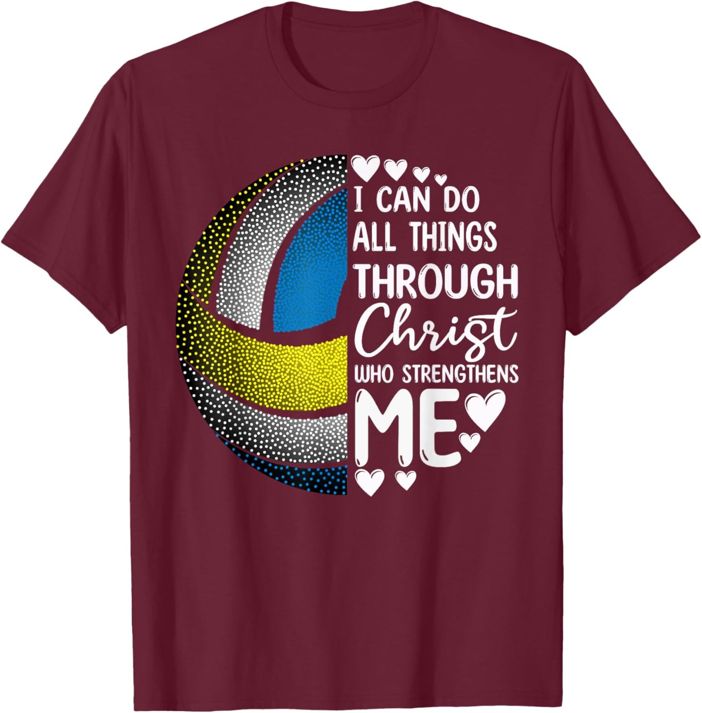 Volleyball Girl Women Boy Men Funny Volleyball Christ Verse T-Shirt - T-Shirt | Maroon