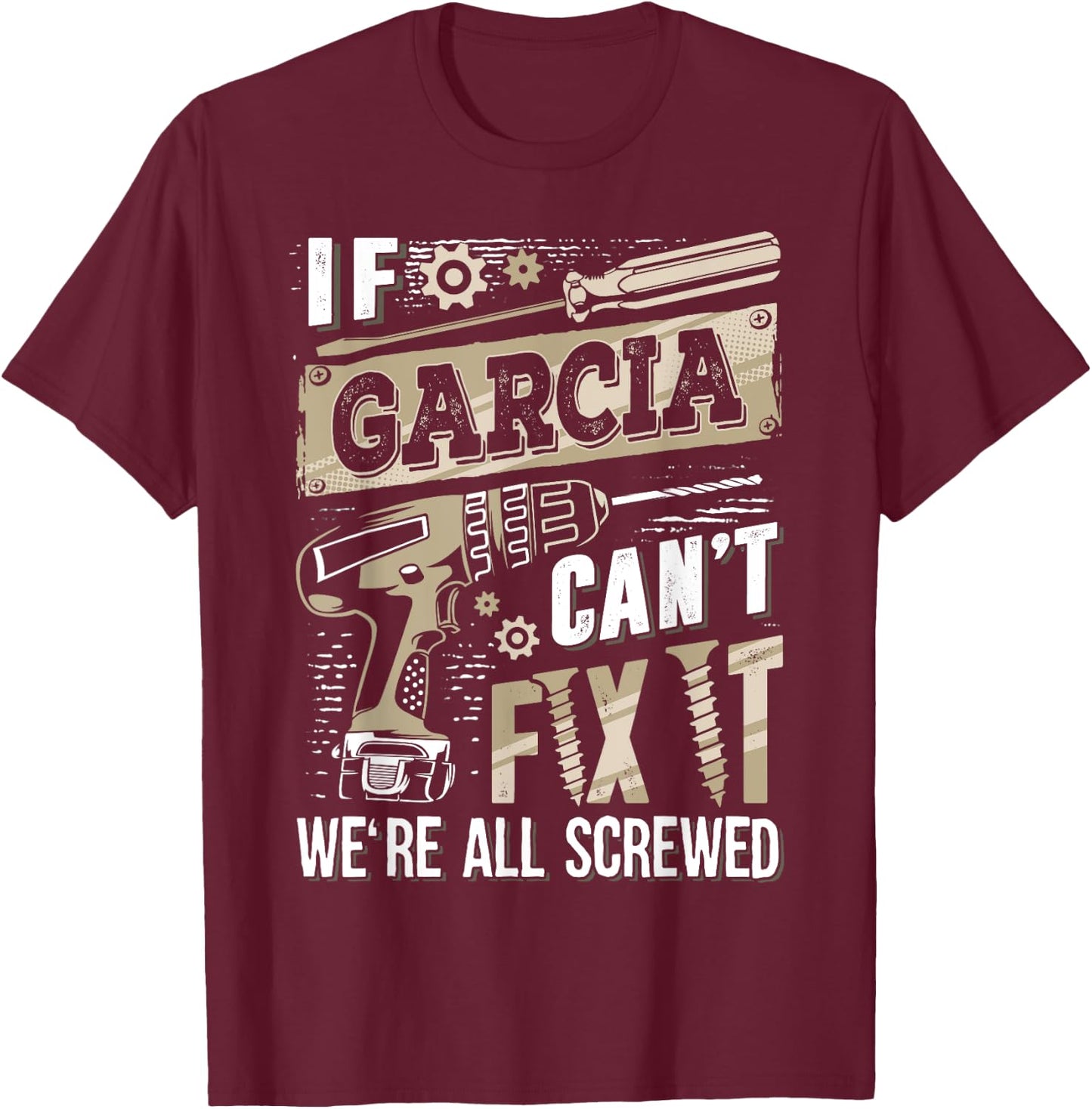 Vintage Classic GARCIA Family Name Ideas -Adults & Kids Funny Vintage Name Family Black Small Regular Fit Short Sleeve T-Shirt - T-Shirt | Maroon