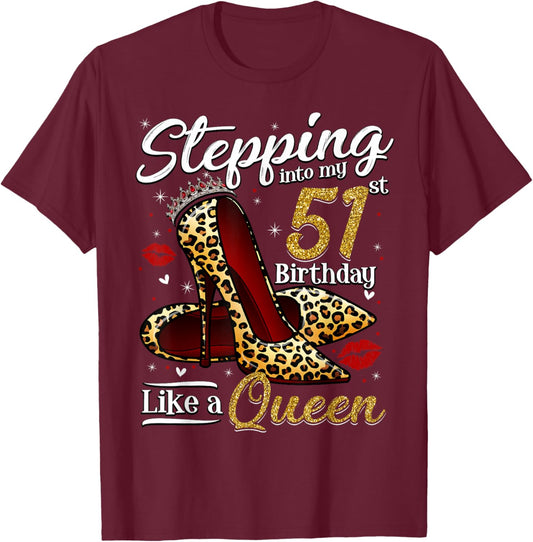 High Heels Stepping Into My 51st Birthday 51 and Fabulous T-Shirt - T-Shirt | Maroon