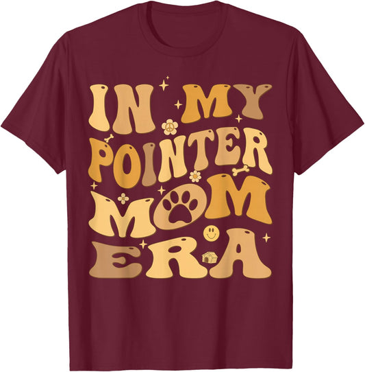 In My Pointer Mom Era Groovy English Pointer Dog T-Shirt - T-Shirt | Maroon