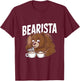Bearista Funny Barista Pun Coffee Bear T-Shirt - T-Shirt | Maroon