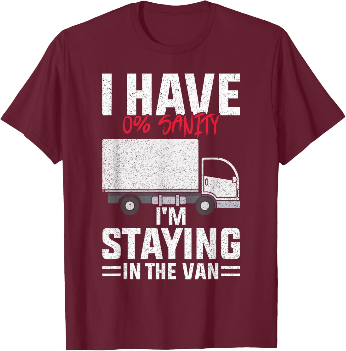Funny I'm Staying In Tha Van Phasmophobia man women T-Shirt - T-Shirt | Maroon