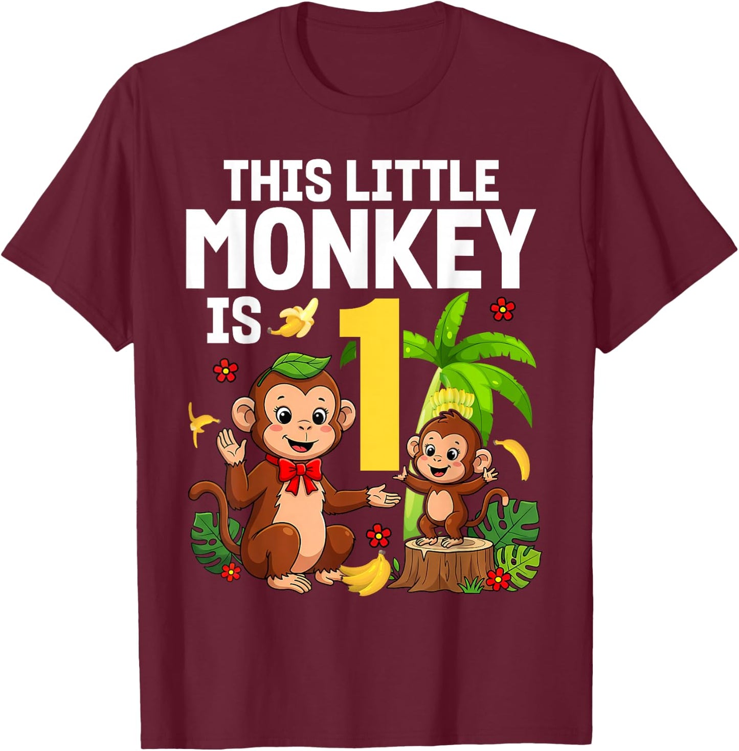 This Little Monkey is 1 Years Old Kid 1st Birthday Monkeys T-Shirt - T-Shirt | Maroon