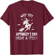 Yes Actually I Can Drive A Stick, Halloween Day Funny Witch T-Shirt - T-Shirt | Maroon