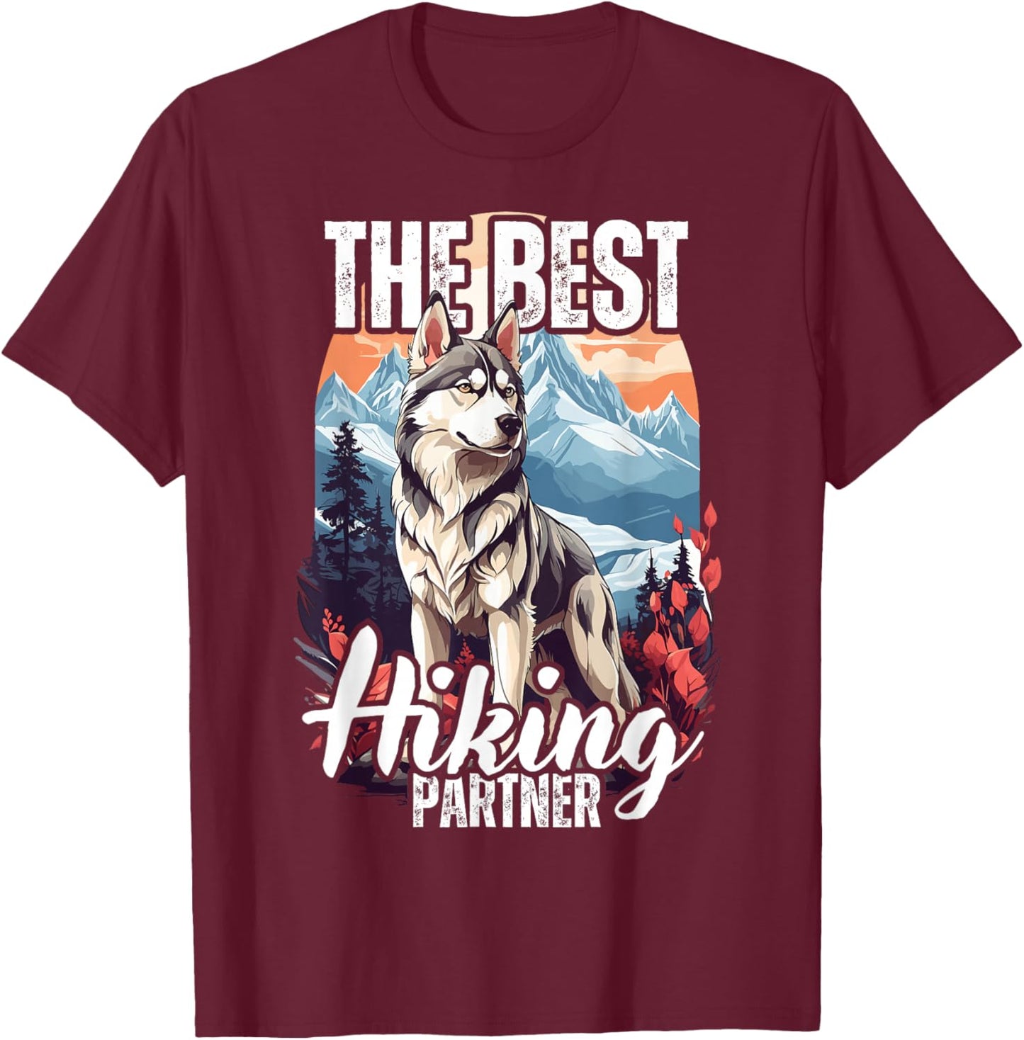 Siberian Husky the best hiking partner, Husky hiking T-Shirt - T-Shirt | Maroon