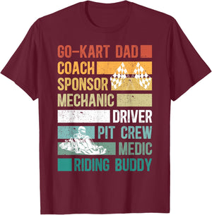 Go Kart Dad Of A Go Kart Racer Father Go Kart Racing Dad T-Shirt - T-Shirt | Maroon