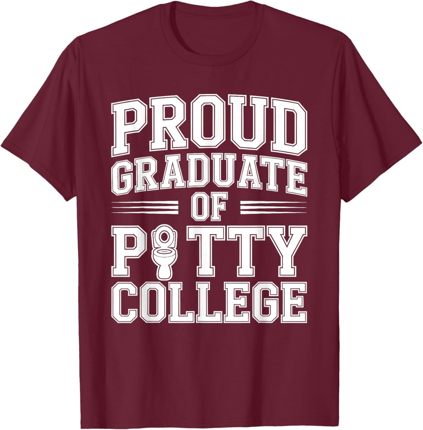 Funny Potty Training Graduate Baby School Graduation Kids T-Shirt - T-Shirt | Maroon
