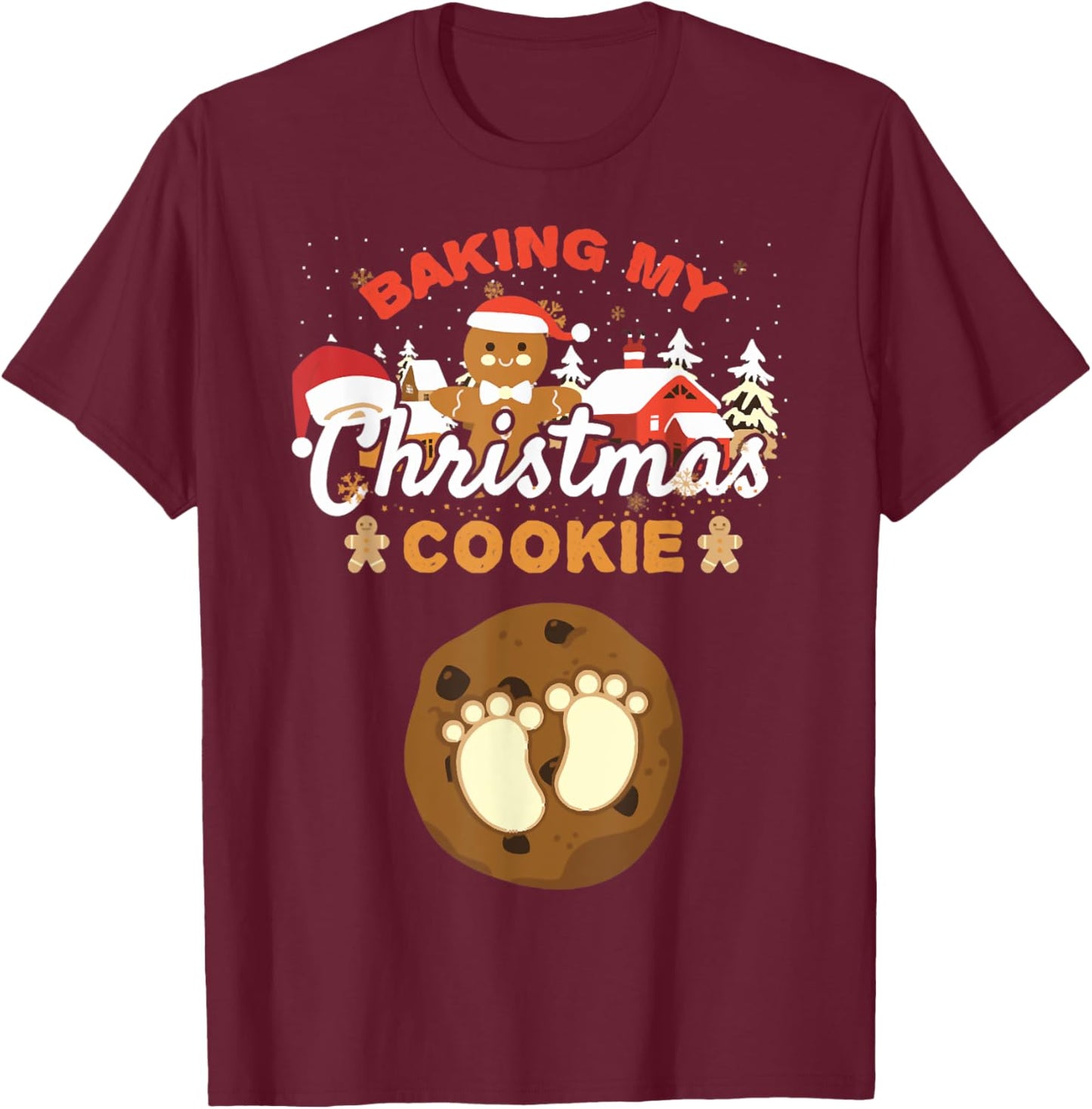 Baking My Christmas Cookies Pregnancy Xmas Gingerbread T-Shirt - T-Shirt | Maroon