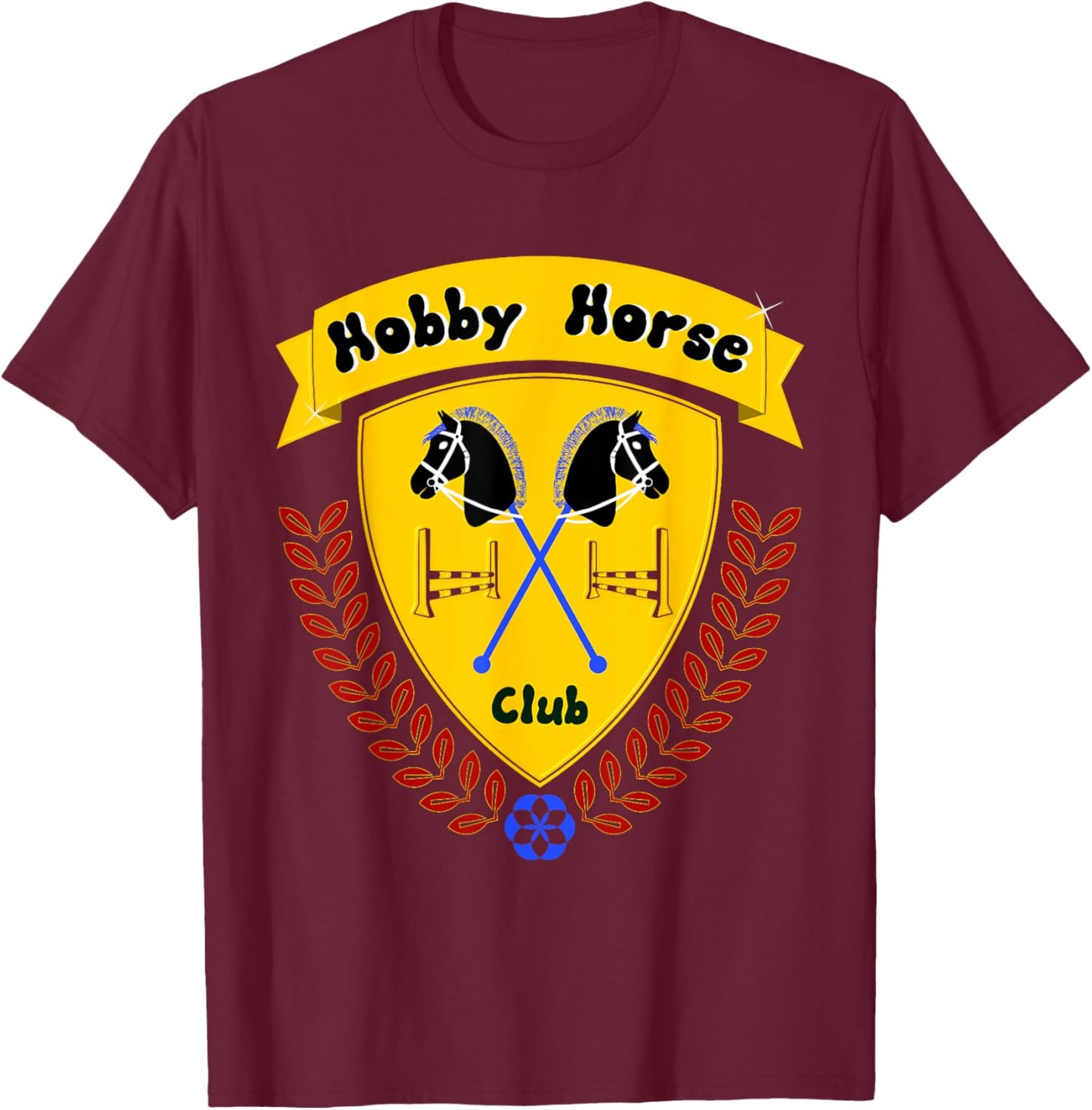 Hobby Horse Hobby Horsing with Horse and Jumping Obstacle T-Shirt - T-Shirt | Maroon