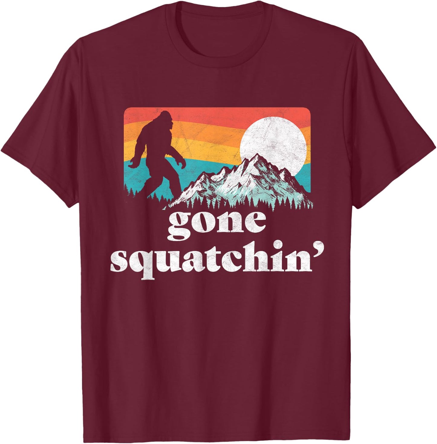 Gone Squatchin'! Funny Bigfoot Mountains Retro Graphic T-Shirt - T-Shirt | Maroon
