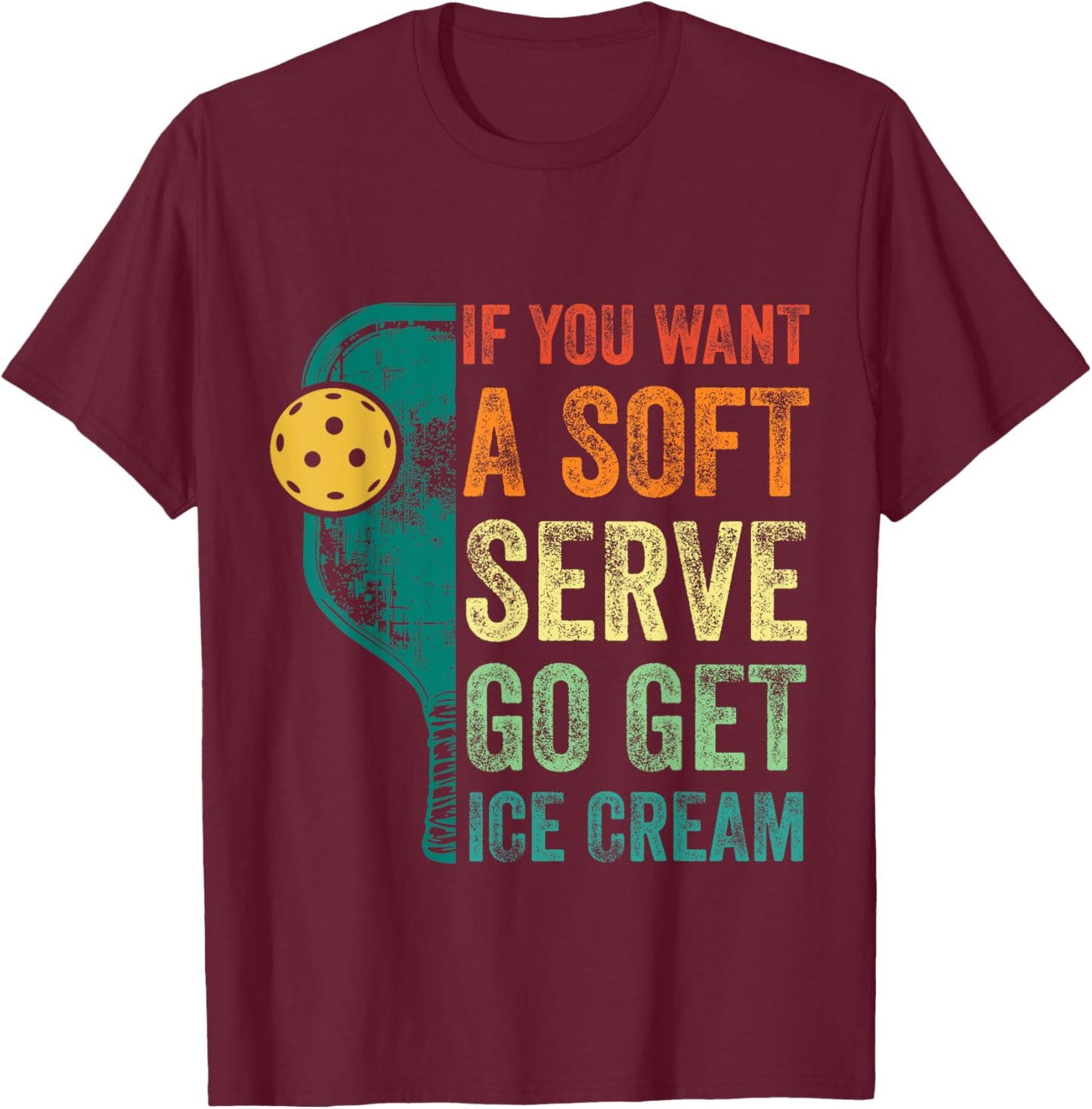 Funny Pickleball Tennis Racket Paddleball Lover Men Women T-Shirt - T-Shirt | Maroon
