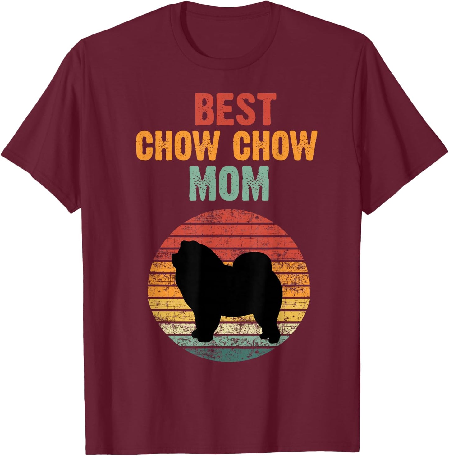 Retro Funny Chow Chow Mom Dog Lover Owner Women Girls Gift T-Shirt - T-Shirt | Maroon