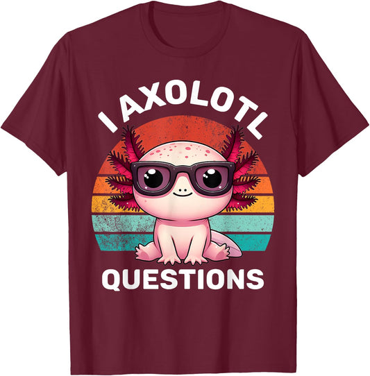 I Axolotl Questions Kids Funny Cute Axolotl Retro Vintage T-Shirt - T-Shirt | Maroon