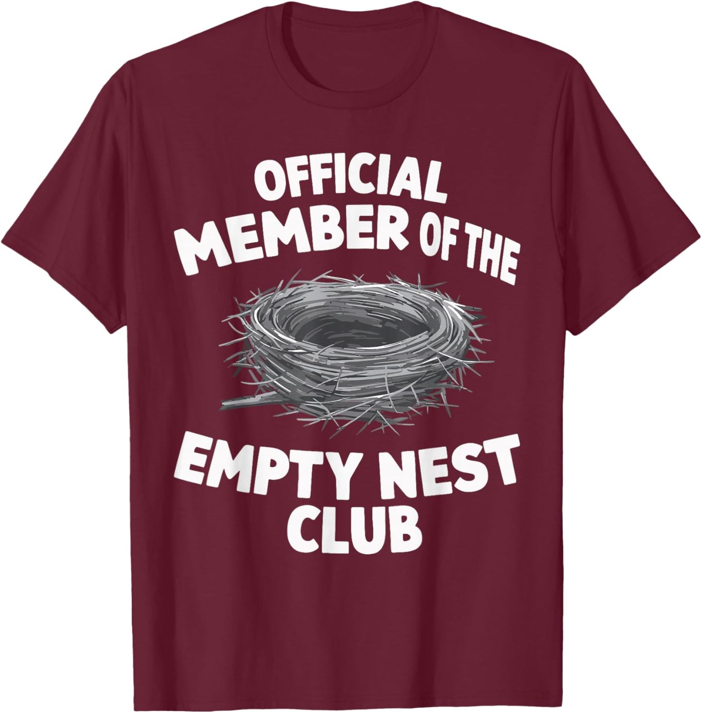 Official Member of the Empty Nest Club T-Shirt - T-Shirt | Maroon