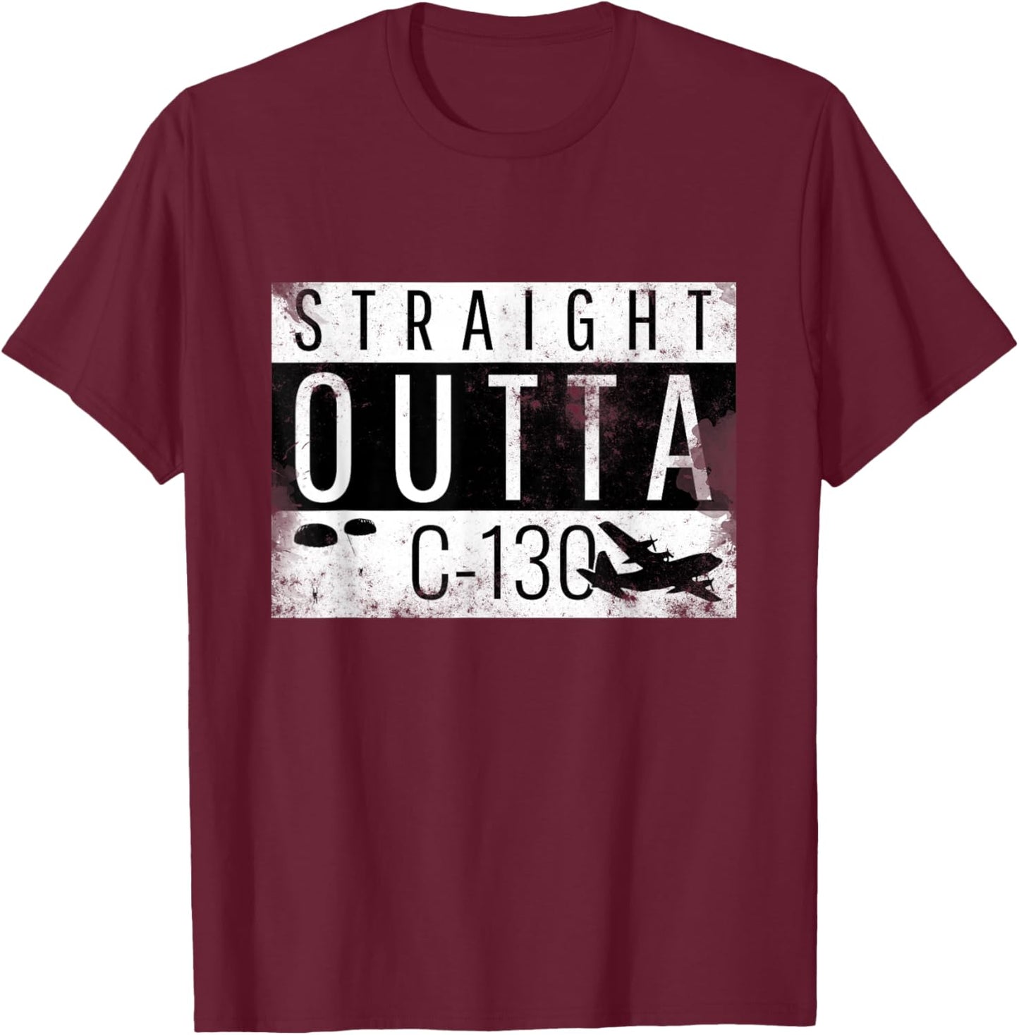Yeet-42 Graphix Straight Outta C-130 - Grunge Design - Airborne , Small T-Shirt - T-Shirt | Maroon