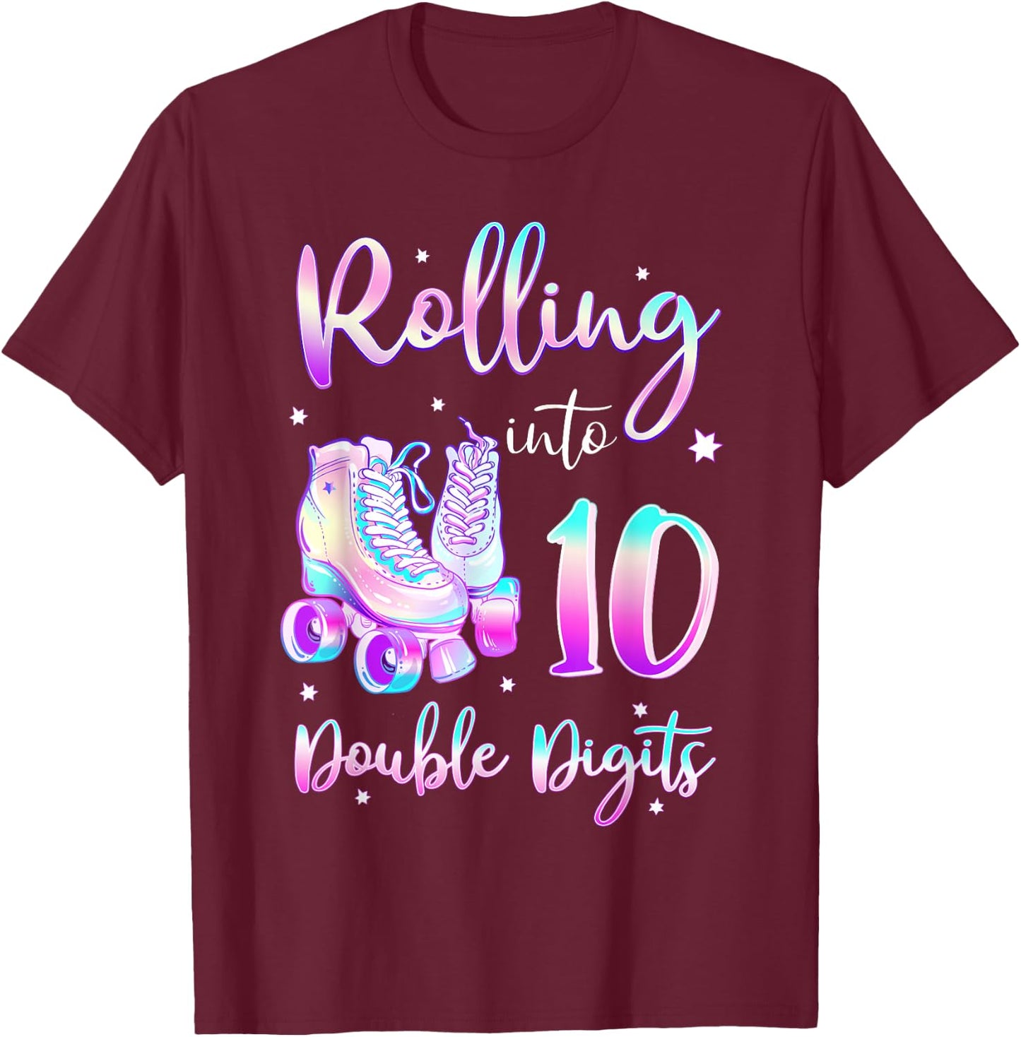 10 Years Old Birthday Girl Rolling Into 10th Double Digits T-Shirt - T-Shirt | Maroon