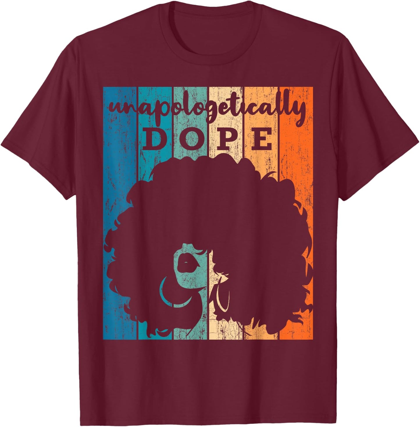 Unapologetically Dope Black History Month African American Short Sleeve T-Shirt - T-Shirt | Maroon