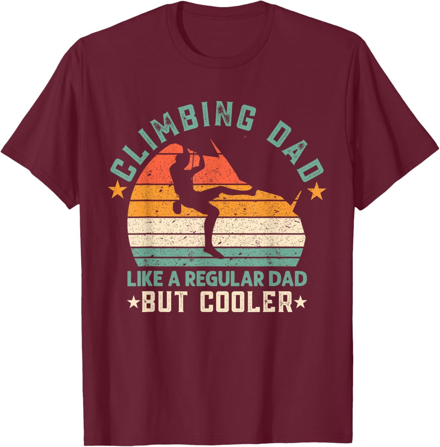 Rock Climbing Dad Boulder Mountain Adventure Bouldering T-Shirt - T-Shirt | Maroon