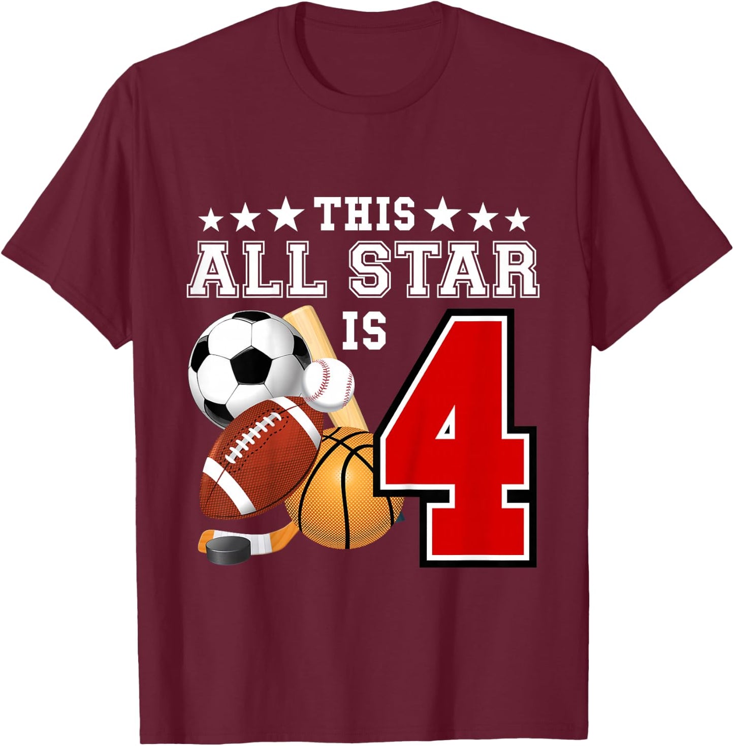 Kids 4 Year Old Sports Star Birthday Party All Sport 4th Gift T-Shirt - T-Shirt | Maroon