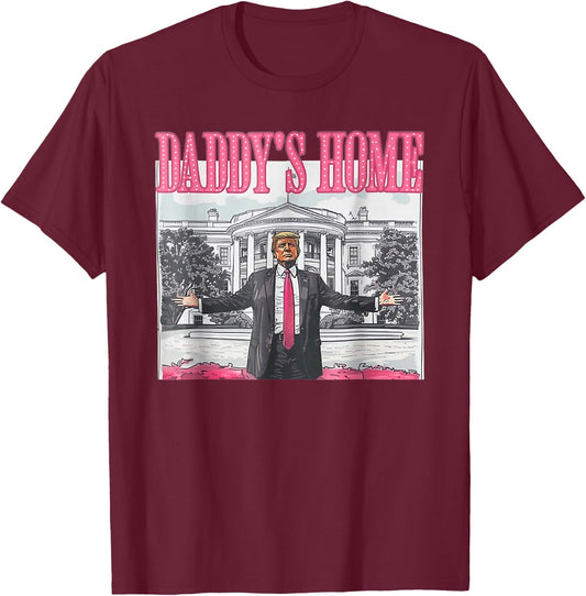 Trump 2024 Take America Back Daddy's Home Trump Pink 2024 T-Shirt - T-Shirt | Maroon