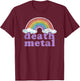 Death Metal Rainbow Funny Retro Vintage Love Music Metalhead Small T-Shirt - T-Shirt | Maroon