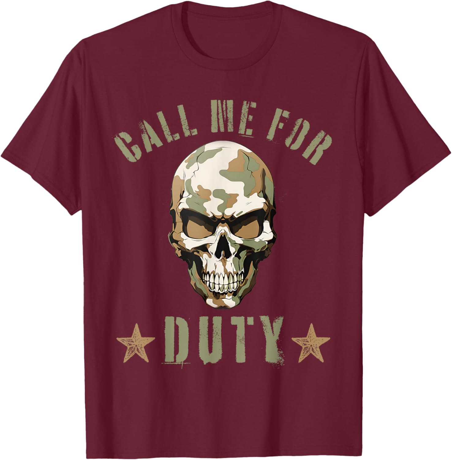 Call Me For Duty, Grunt Honor Of Patriotic American T-Shirt - T-Shirt | Maroon