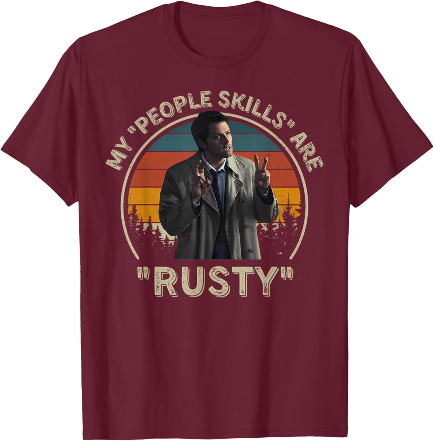 My People Skills Are Rusty Vintage T-Shirt - T-Shirt | Maroon