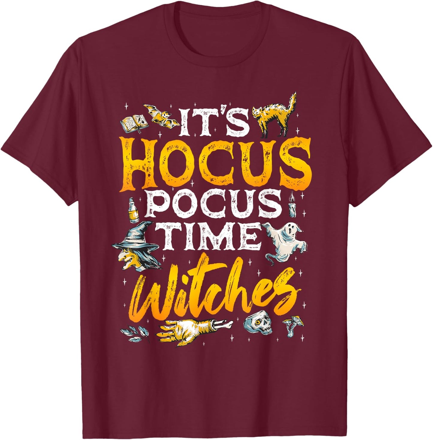 Halloween It's Hocus Pocus Time Witches Girls ladies Women T-Shirt - T-Shirt | Maroon