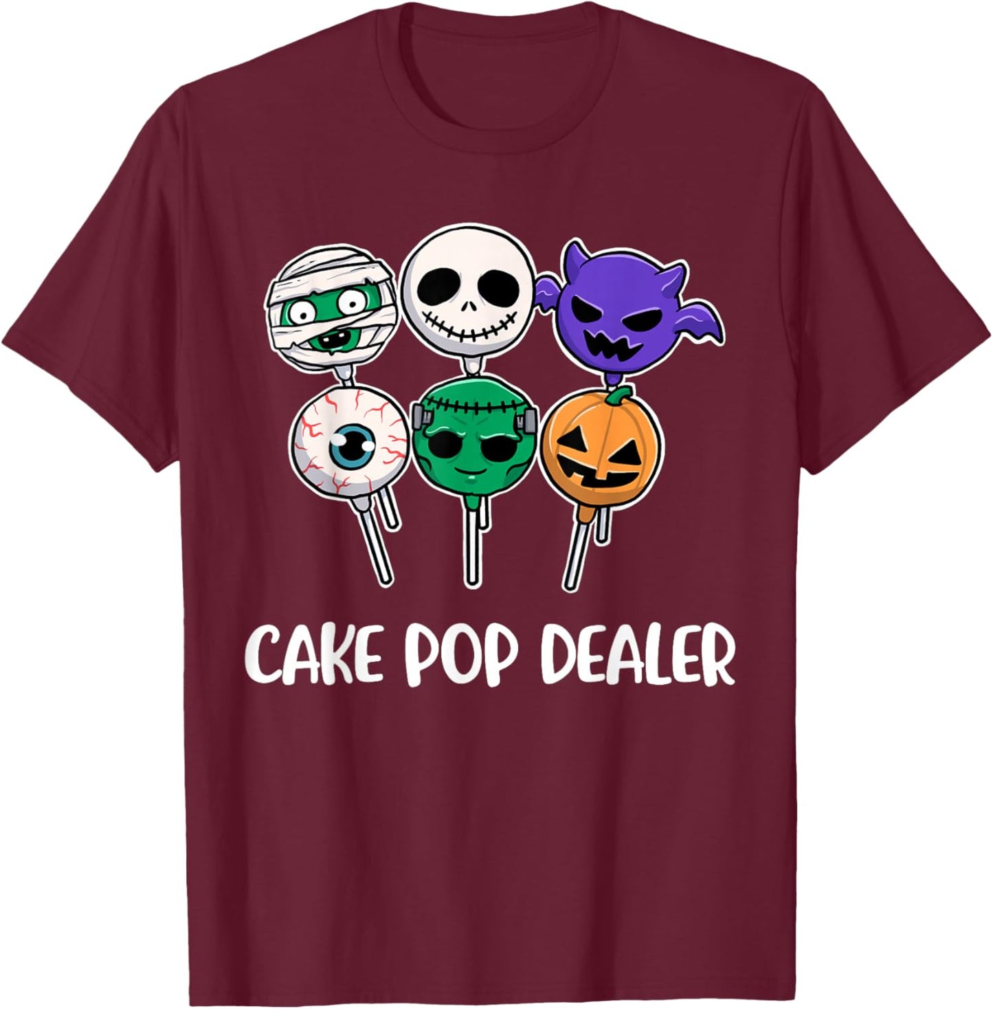 Cake Pop Dealer T-Shirt - T-Shirt | Maroon