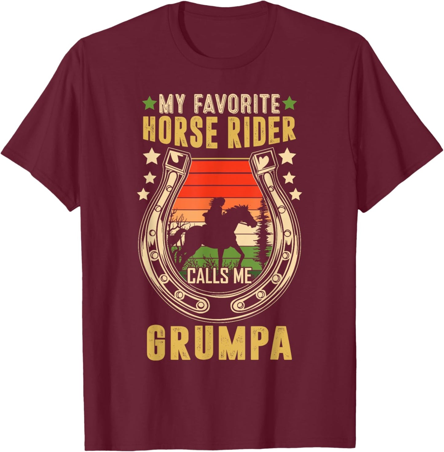 My Favorite Horse Rider Calls Me Grumpa Father's Day T-Shirt - T-Shirt | Maroon